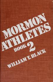 Cover of: Mormon athletes II by William T. Black
