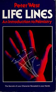 Cover of: Life lines, an introduction to palmistry