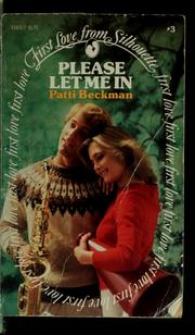 Cover of: Please let me in by Patti Beckman