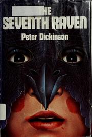 Cover of: The seventh raven by Peter Dickinson