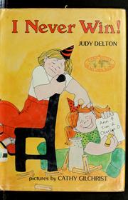 Cover of: I never win! by Judy Delton