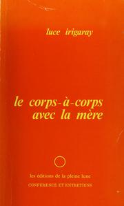 Cover of: Le corps-à-corps avec la mère by Luce Irigaray