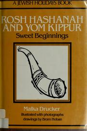 Cover of: Rosh Hashanah and Yom Kippur by Malka Drucker