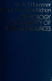 Cover of: Hydrology and quality of water resources by Mark J. Hammer
