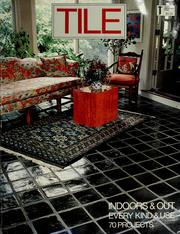 Cover of: Tile indoors & out, every kind & use by Monte Burch