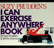 Cover of: Suzy Prudden's I can exercise anywhere book by Suzy Prudden