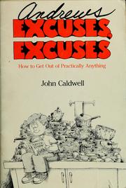 Cover of: Excuses, excuses by Caldwell, John