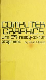 Cover of: Computer graphics--with 29 ready-to-run programs by David Chance