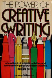 Cover of: The power of creative writing: a handbook of insights, activities, and information to get your students involved