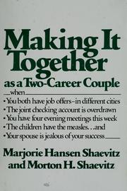 Cover of: Making it together as a two-career couple by Marjorie Hansen Shaevitz