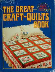Cover of: The great craft-quilts book by American School of Needlework