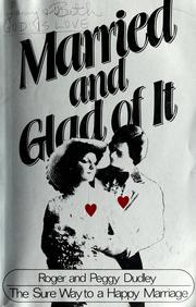 Cover of: Married and glad of it: the sure way to a happy marriage