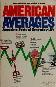 Cover of: American averages: amazing facts of everyday life