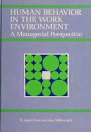 Cover of: Human behavior in the work environment: a managerial perspective