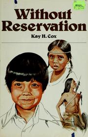 Without reservation by Kay H. Cox