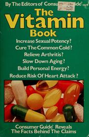 Cover of: The Vitamin book by by the editors of Consumer guide.