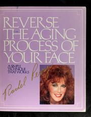 Reverse the aging process of your face by Rachel Perry