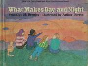 Cover of: What makes day and night by Franklyn M. Branley
