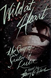 Cover of: Wild at heart: the story of Sailor and Lula