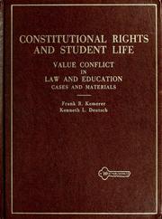 Constitutional rights and student life by Frank R. Kemerer