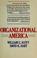 Cover of: Organizational America