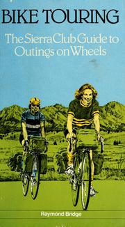 Cover of: Bike touring by Raymond Bridge