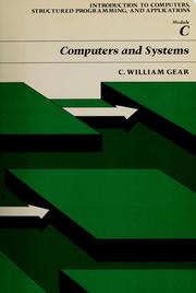 Cover of: Computers and systems, including general introduction by C. William Gear