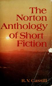 Cover of: The Norton Anthology of Short Fiction by [edited by] R. V. Cassill.