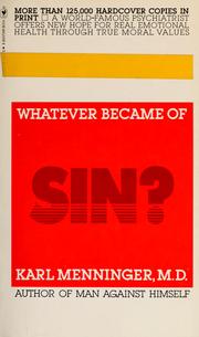 Whatever Became of Sin ? by Karl A. Menninger