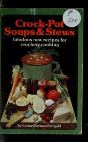 Cover of: Crock-Pot soups & stews: fabulous new recipes for crockery cooking