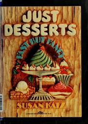 Cover of: Just desserts by Susan Katz