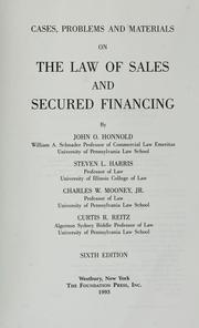 Cover of: Cases, problems, and materials on the law of sales and secured financing by by John O. Honnold ... [et al.].