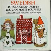 Cover of: Swedish toys, dolls, and gifts you can make yourself by Ulf Löfgren