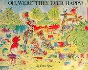 Oh, were they ever happy! by Peter Spier