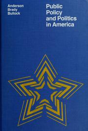 Cover of: Public policy and politics in America by Anderson, James E.