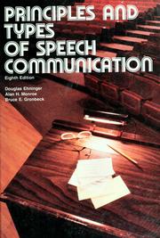 Cover of: Principles and types of speech communication by Douglas Ehninger