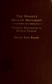 Cover of: The women's health movement by Sheryl Burt Ruzek