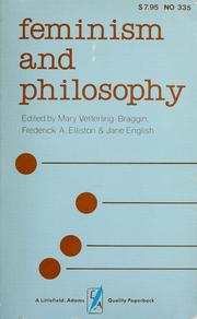 Cover of: Feminism and philosophy by Mary Vetterling-Braggin, Frederick Elliston, Jane English