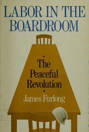 Cover of: Labor in the boardroom by James C. Furlong