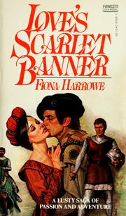 Cover of: LOVE'S SCARLET BANNER (Fawcett Gold Medal Book) by Fiona Harrowe