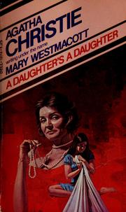 Cover of: A daughter's a daughter by Agatha Christie