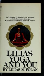 Cover of: Lilias yoga and you by Lilias M. Folan