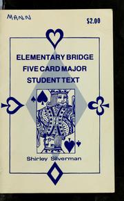 Cover of: Elementary bridge five card major student text by Shirley Silverman