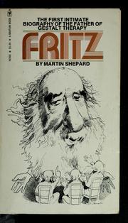 Cover of: Fritz: an intimate portrait of Fritz Perls and Gestalt therapy
