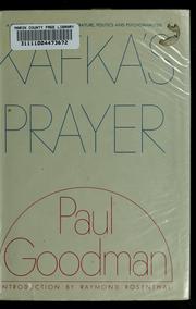 Cover of: Kafka's prayer by Paul Goodman