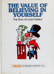 Cover of: The Value of Believing in Yourself: The Story of Louis Pasteur