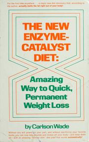 Cover of: The new enzyme-catalyst diet by Carlson Wade