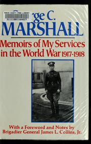 Cover of: Memoirs of my services in the World War, 1917-1918