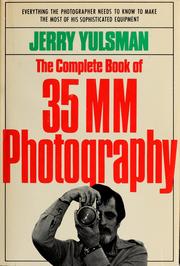 Cover of: The complete book of 35mm photography by Jerry Yulsman
