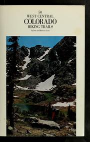 Cover of: 50 west central Colorado hiking trails by Don Lowe